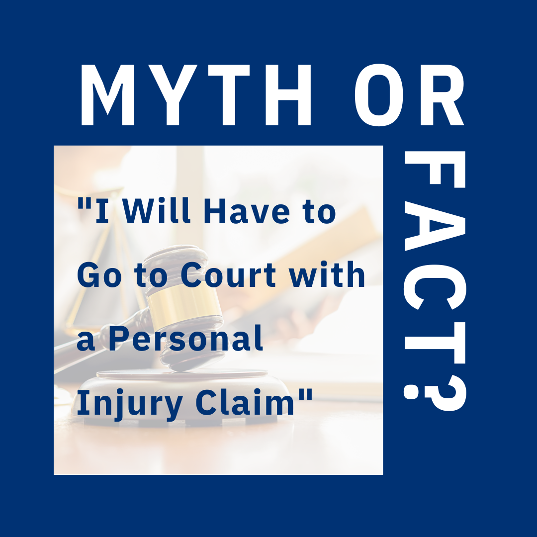 MYTH OR FACT? Going To Court For Personal Injury