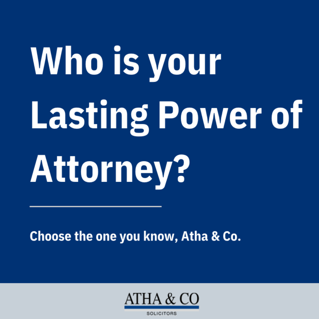 Who is your Lasting Power of Attorney?