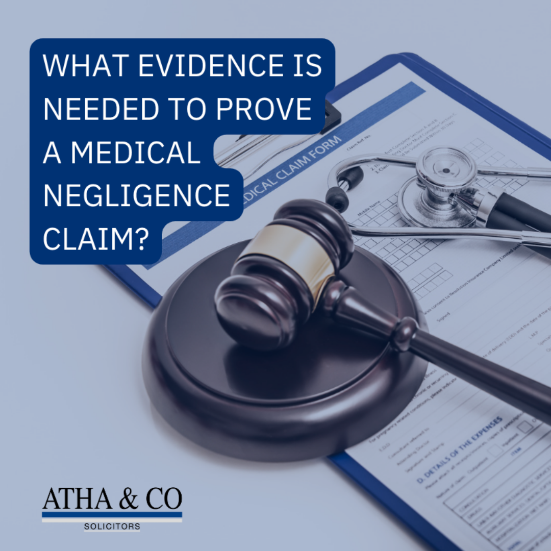 What evidence is needed | MEDICAL negligence