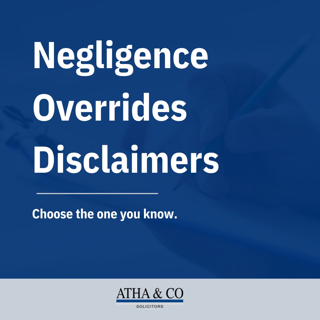 Negligence overrides disclaimers